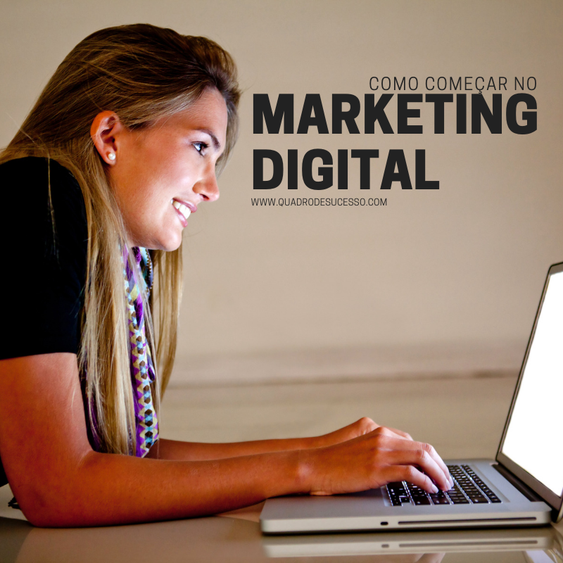 Como começar no marketing digital?  Siga estes passos SEM MEDO